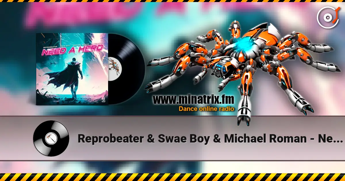 Reprobeater & Swae Boy & Michael Roman - Need a Hero (feat. Diana Inez) ������� ���������