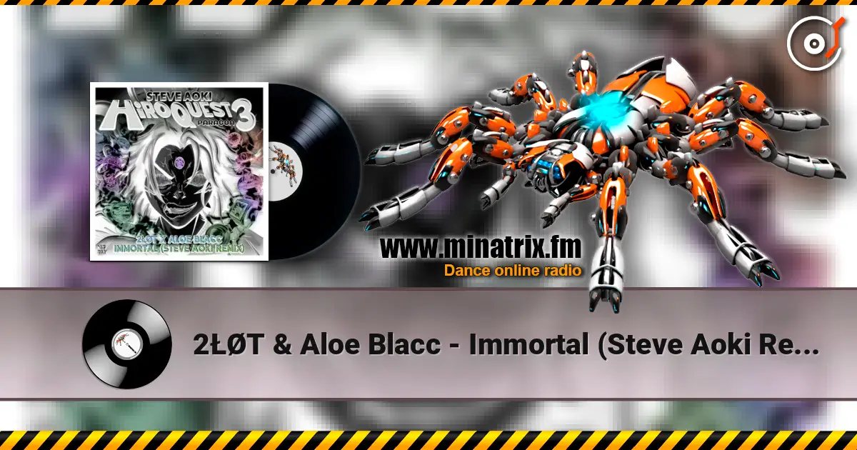 2??T & Aloe Blacc - Immortal (Steve Aoki Remix) ������� ���������