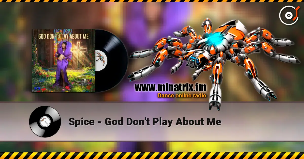Spice - God Don't Play About Me ������� ���������