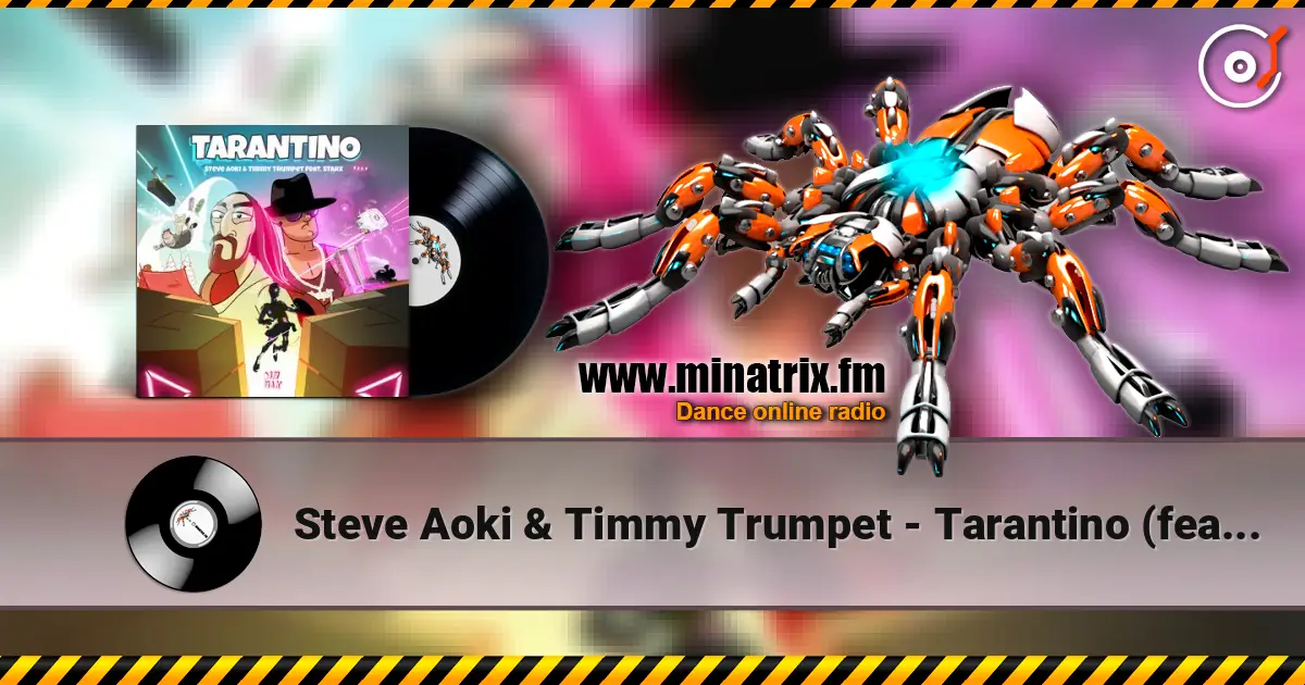 Steve Aoki & Timmy Trumpet - Tarantino (feat. STARX) ������� ���������