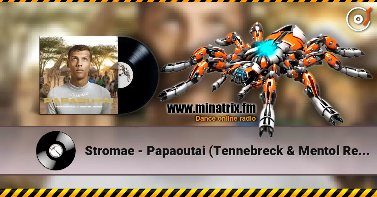 Stromae - Papaoutai (Tennebreck & Mentol Remix) ������� ���������