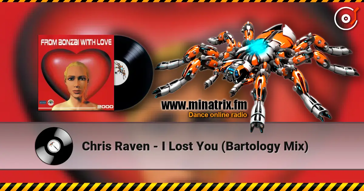 Chris Raven - I Lost You (Bartology Mix) ������� ���������