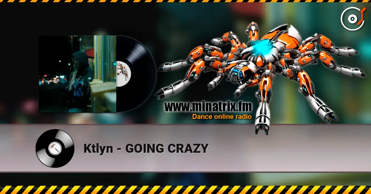 Ktlyn - GOING CRAZY ������� ���������