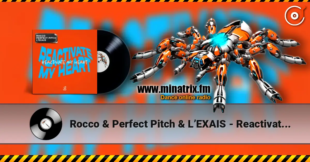 Rocco & Perfect Pitch & L�EXAIS - Reactivate My Heart ������� ���������