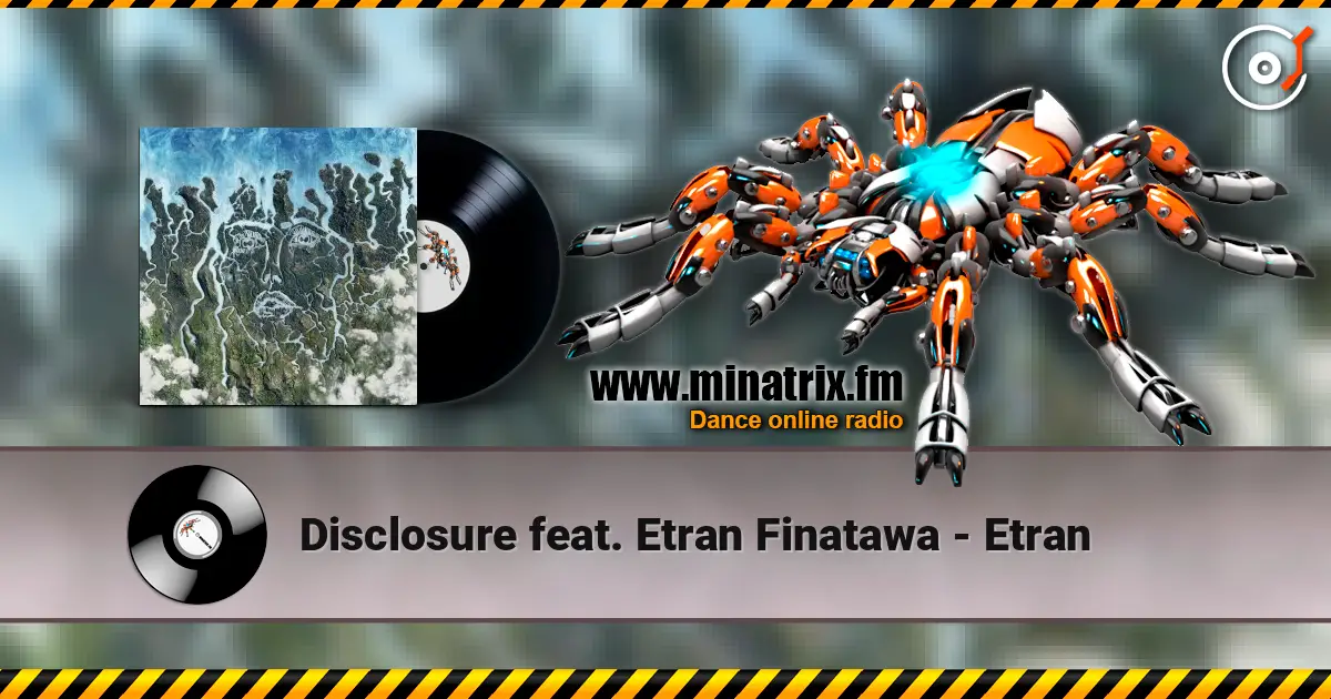 Disclosure feat. Etran Finatawa - Etran ������� ���������