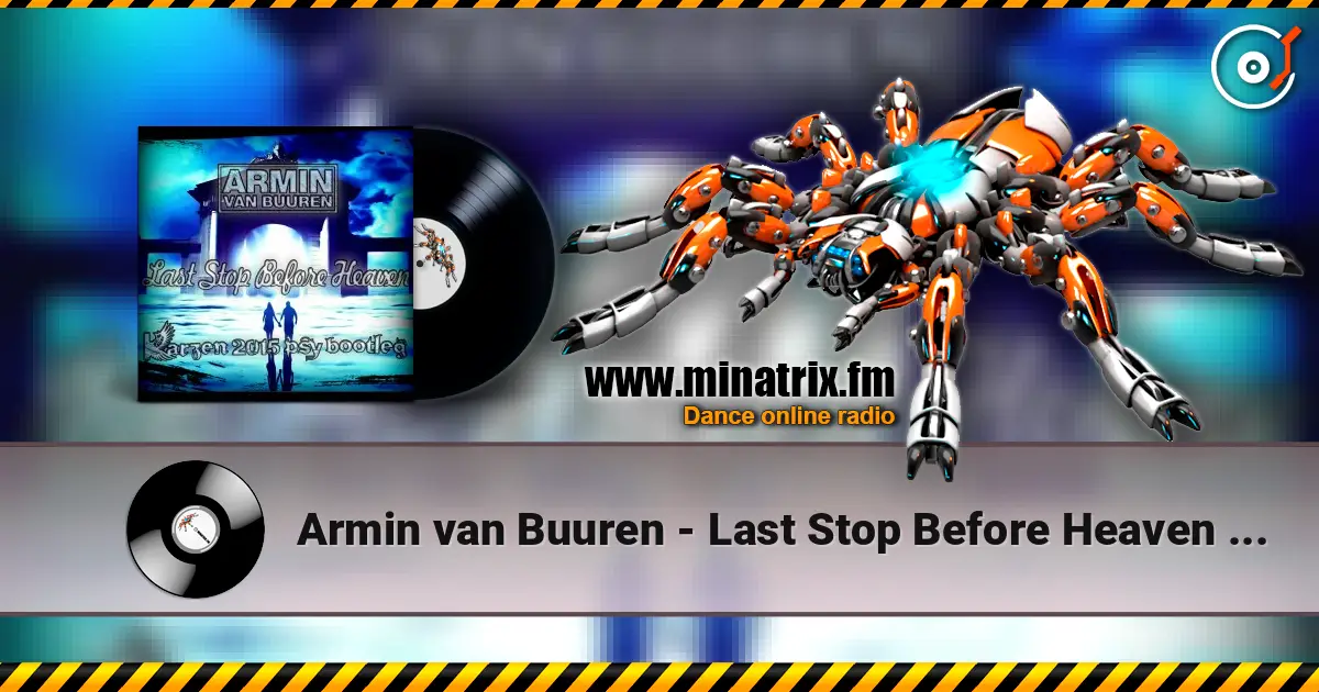 Armin van Buuren - Last Stop Before Heaven (Radio Edit) ������� ���������