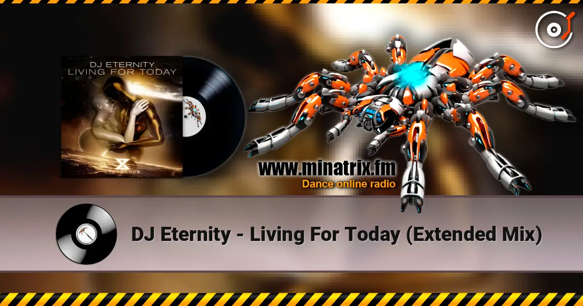 DJ Eternity - Living For Today (Extended Mix) ������� ���������