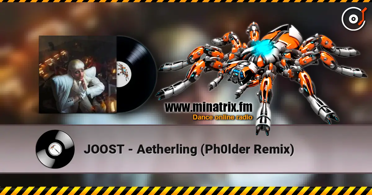 JOOST - Aetherling (Ph0lder Remix) ������� ���������