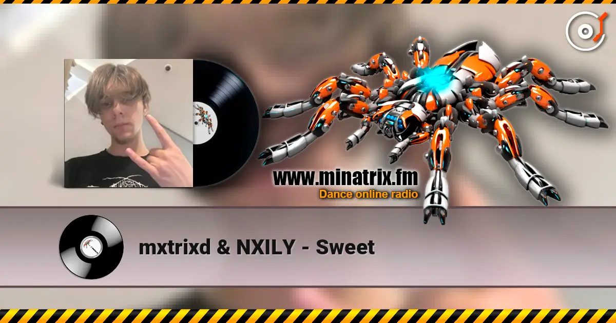 mxtrixd & NXILY - Sweet ������� ���������