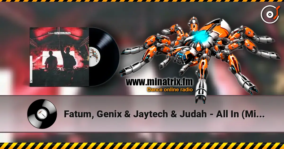 Fatum, Genix & Jaytech & Judah - All In (Mixed) ������� ���������