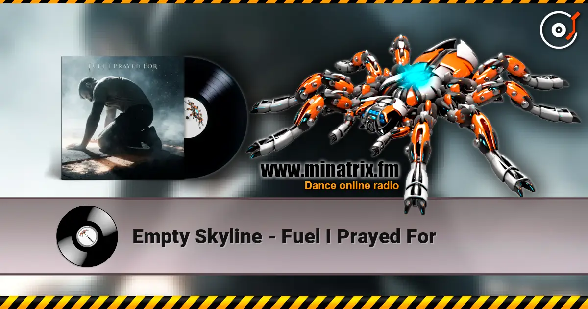 Empty Skyline - Fuel I Prayed For ������� ���������