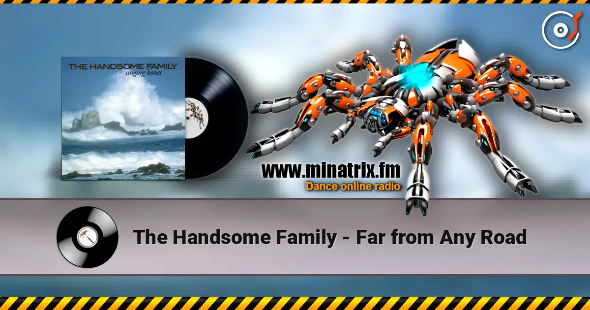The Handsome Family - Far from Any Road ������� ���������