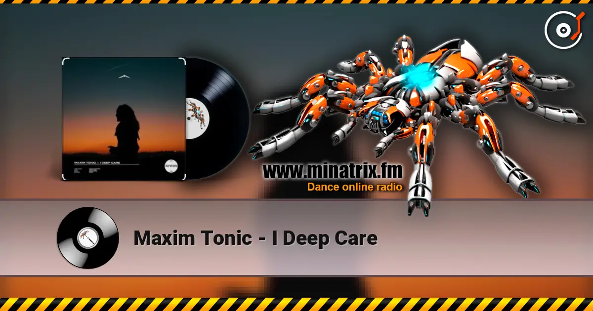 Maxim Tonic - I Deep Care ������� ���������