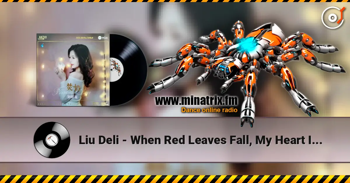 Liu Deli - When Red Leaves Fall, My Heart Is Lonely ������� ���������