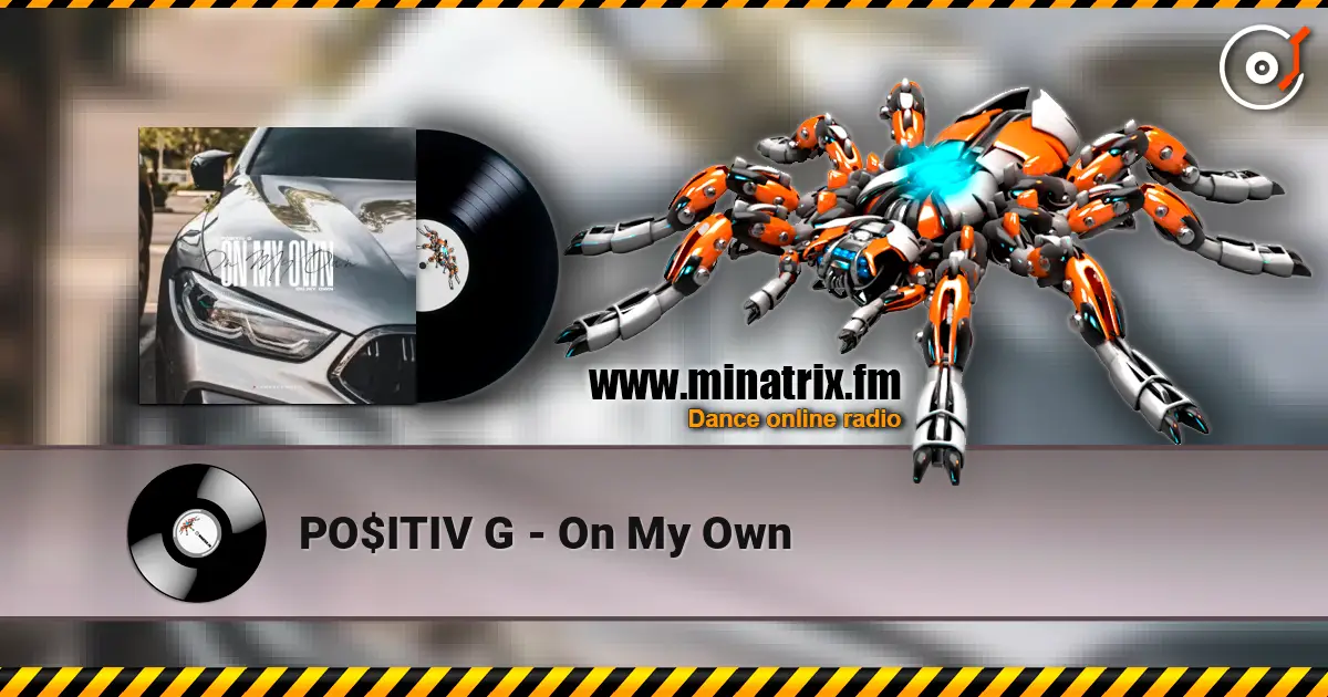 PO$ITIV G - On My Own ������� ���������