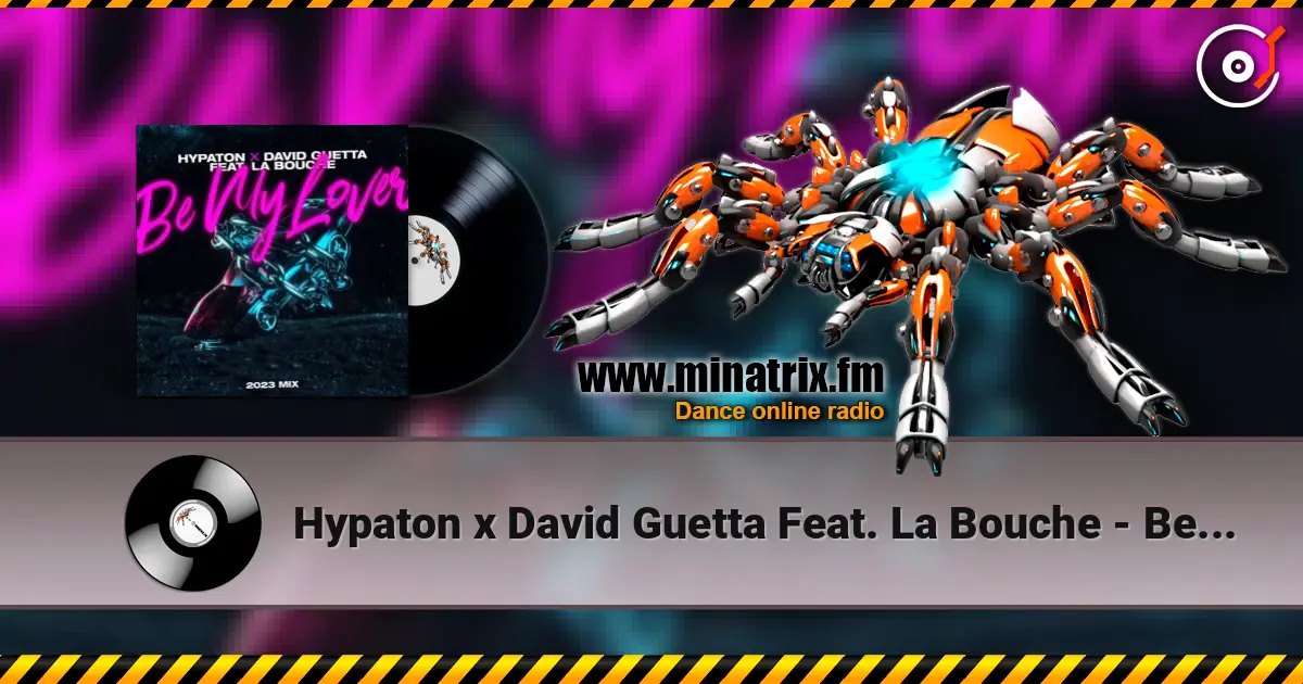 Hypaton x David Guetta Feat. La Bouche - Be My Lover (2023 Mix) ������� ���������