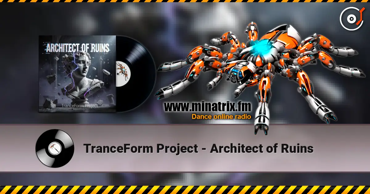 TranceForm Project - Architect of Ruins ������� ���������