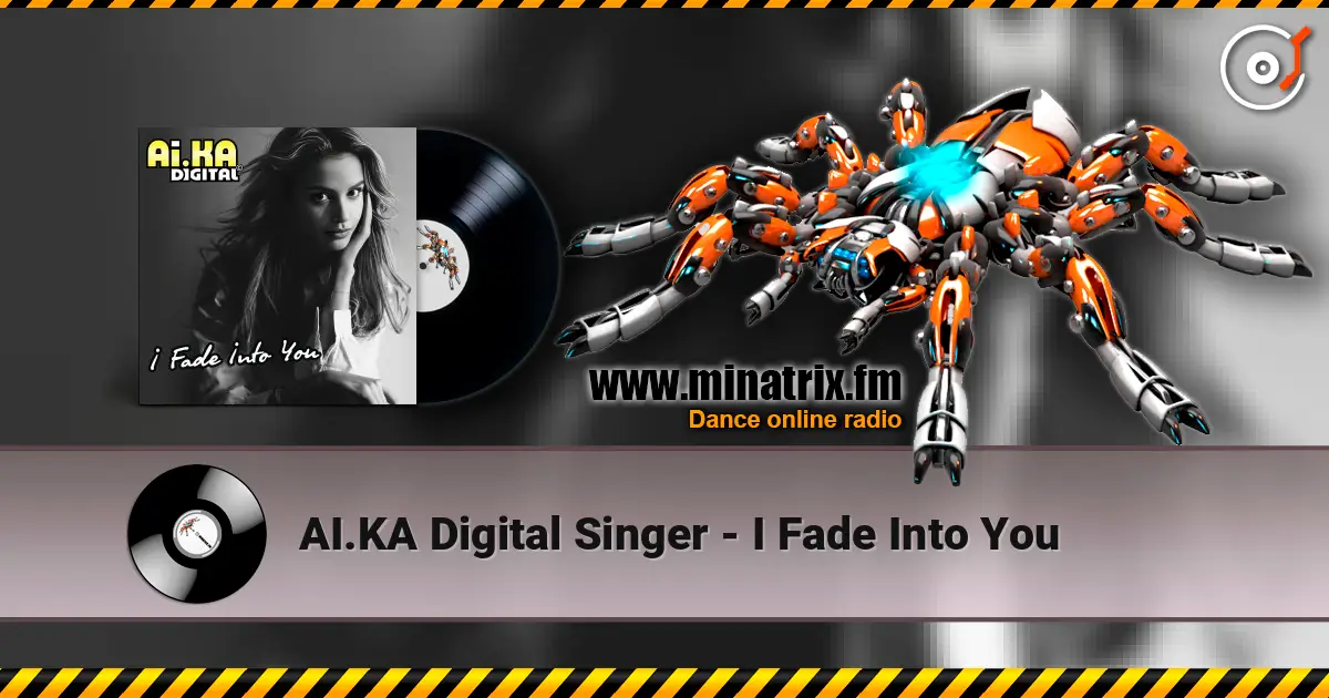 AI.KA Digital Singer - I Fade Into You ������� ���������