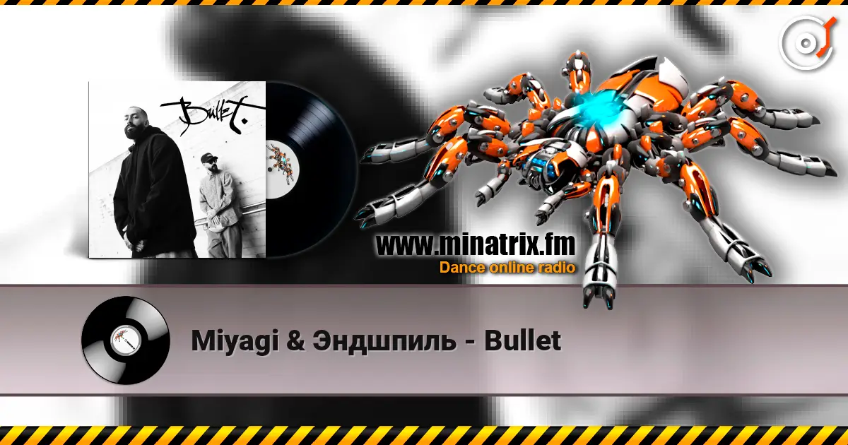 Miyagi & �������� - Bullet ������� ���������