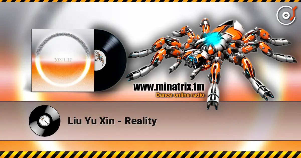 Liu Yu Xin - Reality ������� ���������