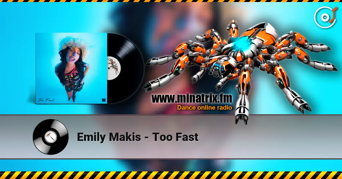 Emily Makis - Too Fast ������� ���������