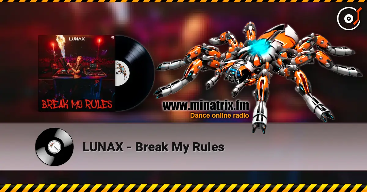 LUNAX - Break My Rules ������� ���������