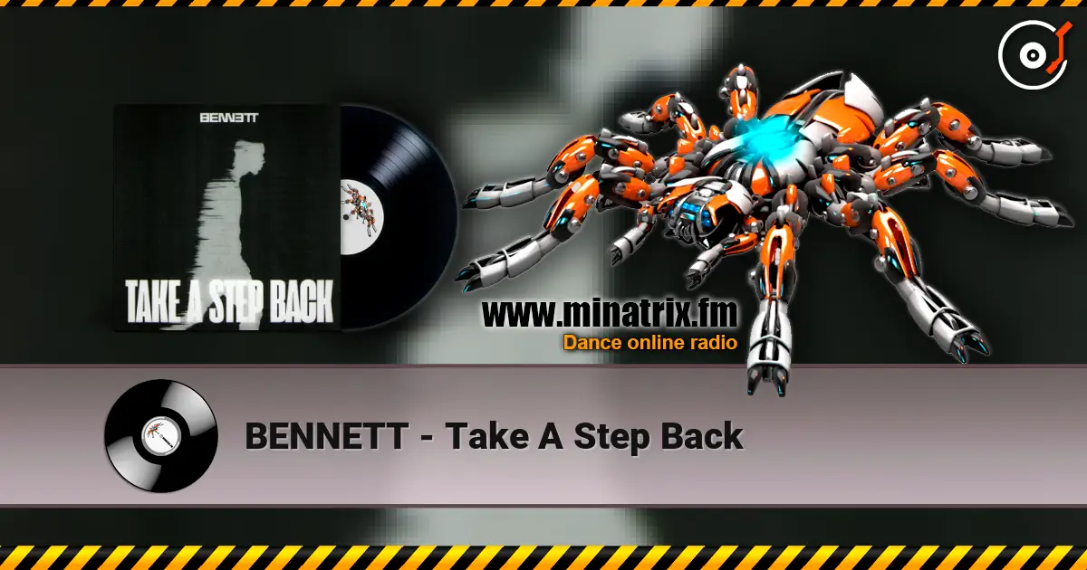BENNETT - Take A Step Back ������� ���������