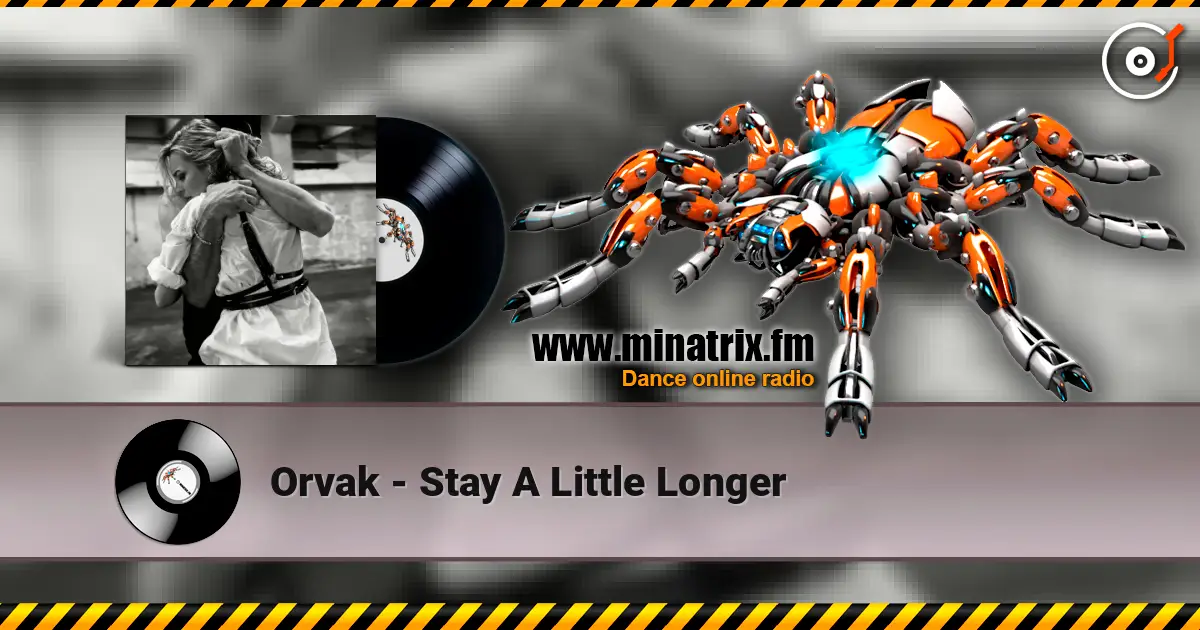 Orvak - Stay A Little Longer ������� ���������