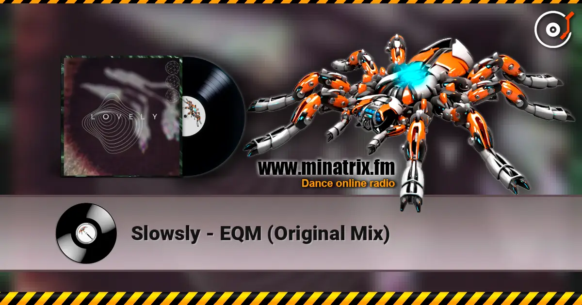 Slowsly - EQM (Original Mix) ������� ���������