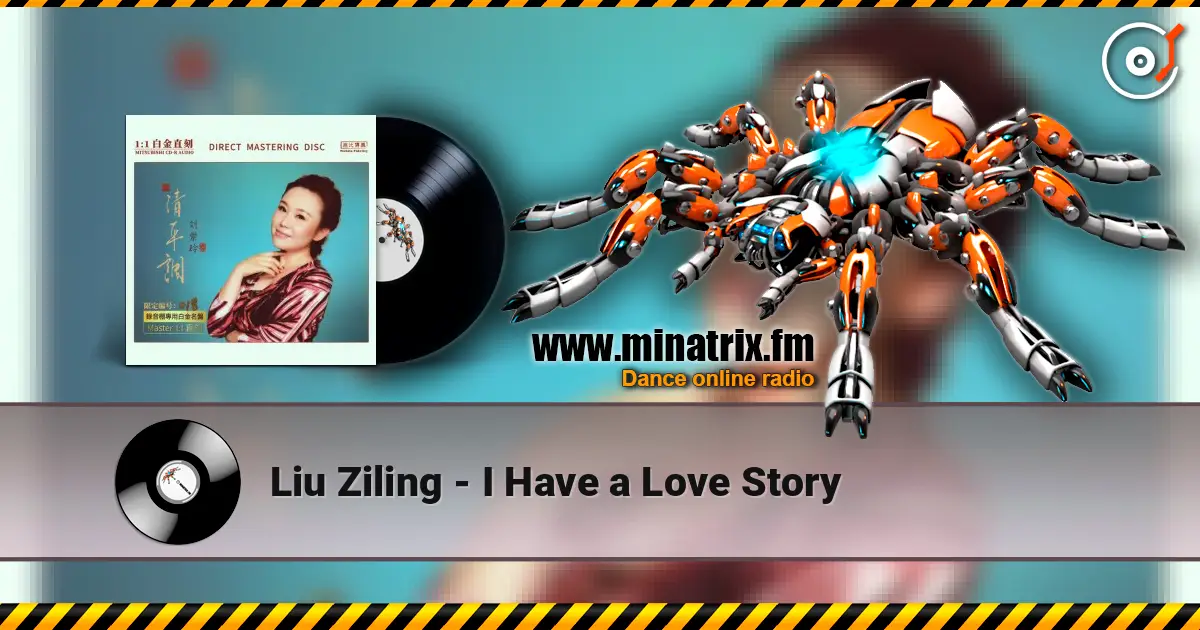 Liu Ziling - I Have a Love Story ������� ���������
