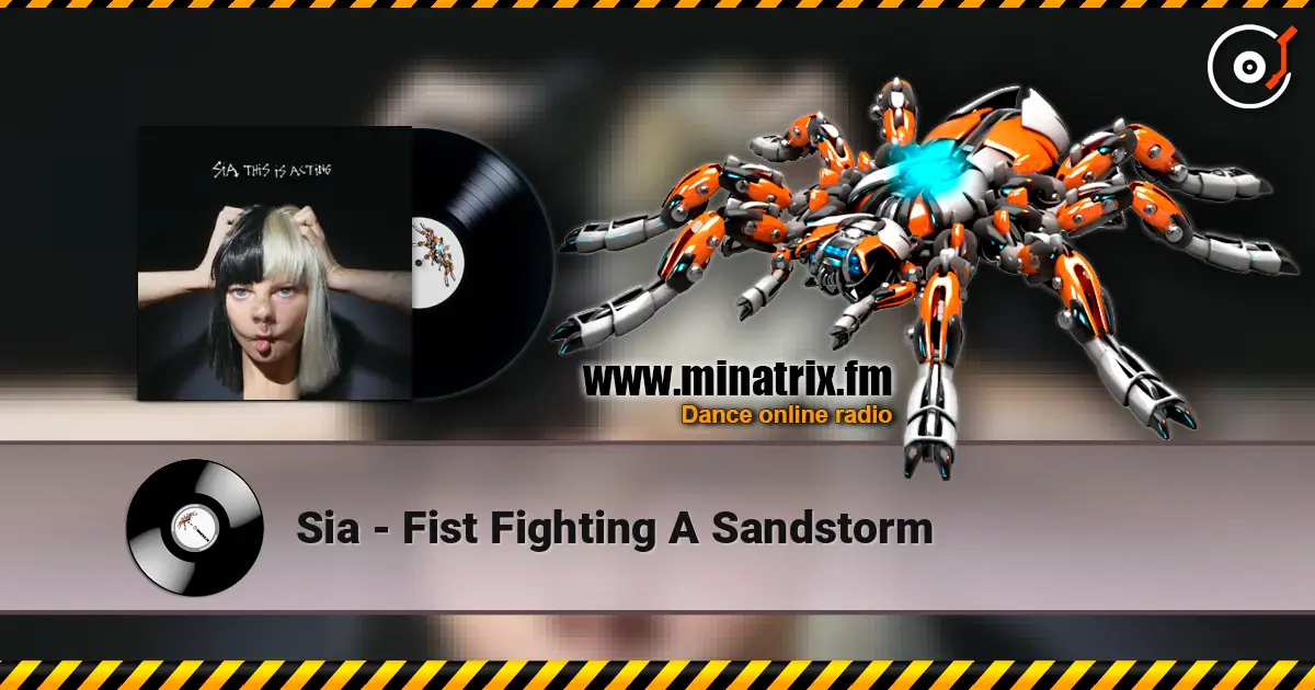 Sia - Fist Fighting A Sandstorm ������� ���������