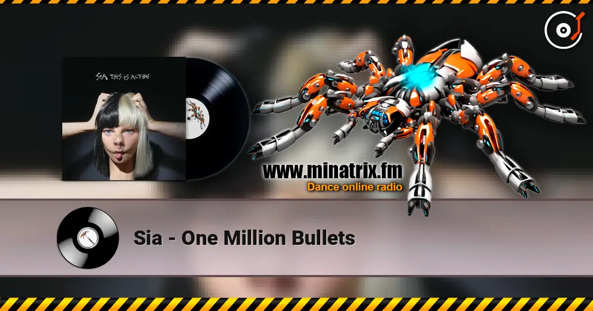 Sia - One Million Bullets ������� ���������
