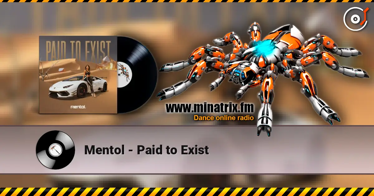 Mentol - Paid to Exist ������� ���������