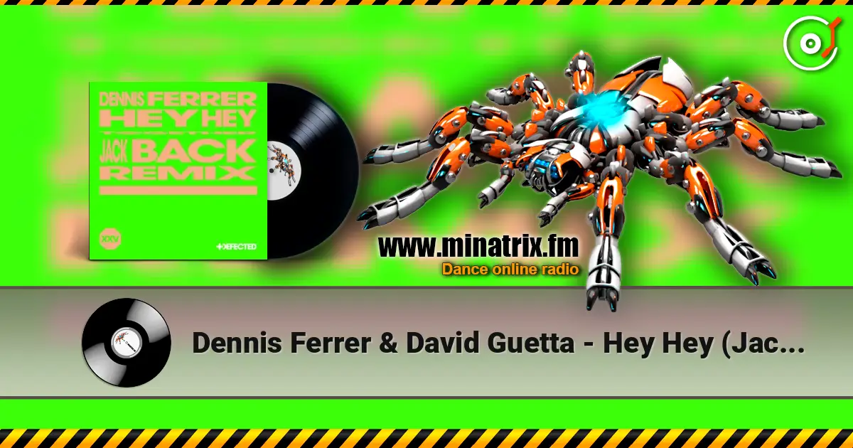Dennis Ferrer & David Guetta - Hey Hey (Jack Back Remix) ������� ���������