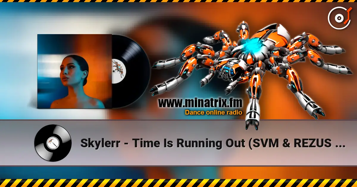Skylerr - Time Is Running Out (SVM & REZUS Remix) ������� ���������