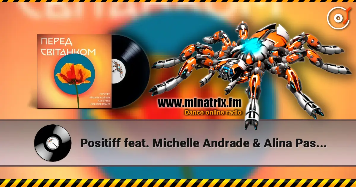 Positiff feat. Michelle Andrade & Alina Pash - ����� �������� ������� ���������
