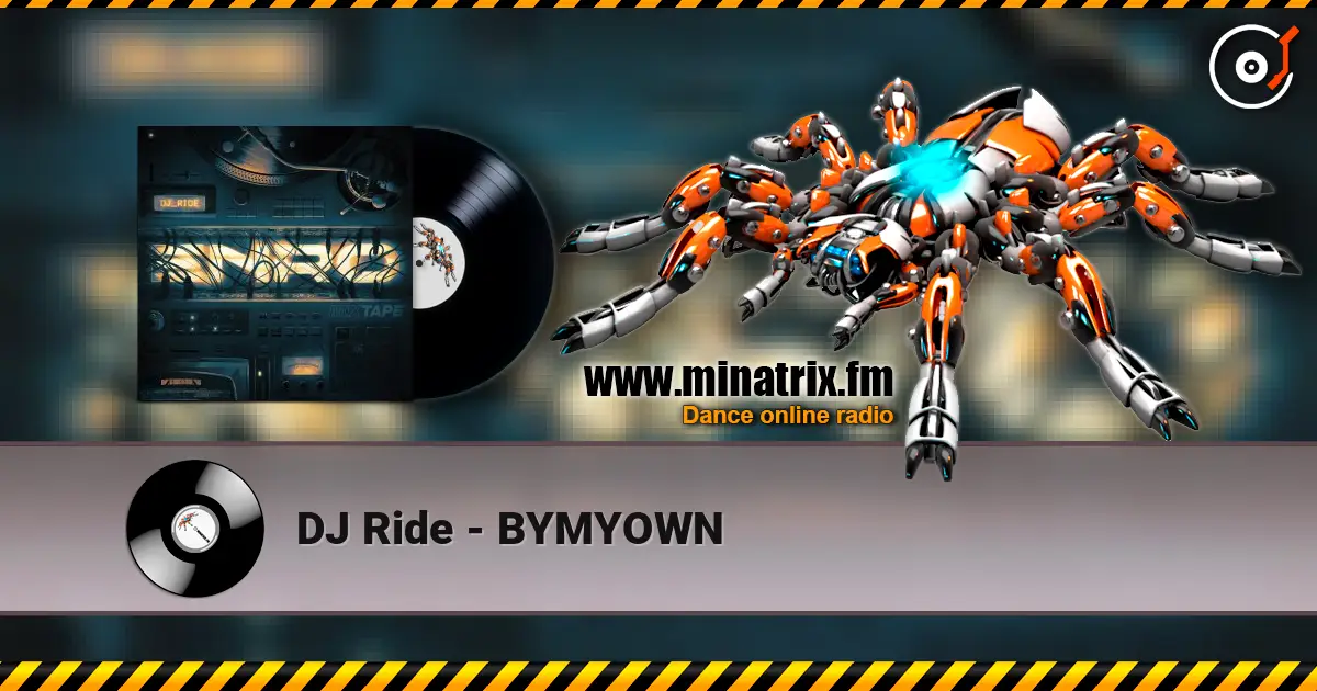 DJ Ride - BYMYOWN ������� ���������