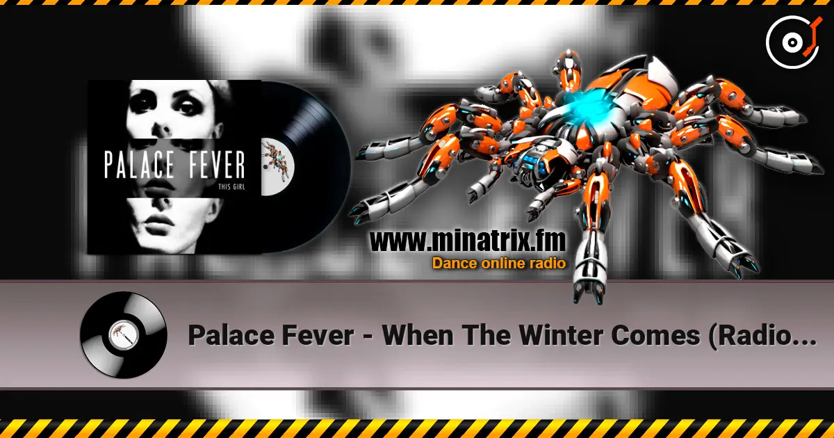 Palace Fever - When The Winter Comes (Radio Edit) ������� ���������
