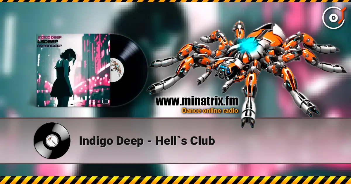 Indigo Deep - Hell`s Club ������� ���������