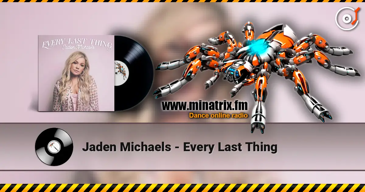 Jaden Michaels - Every Last Thing ������� ���������
