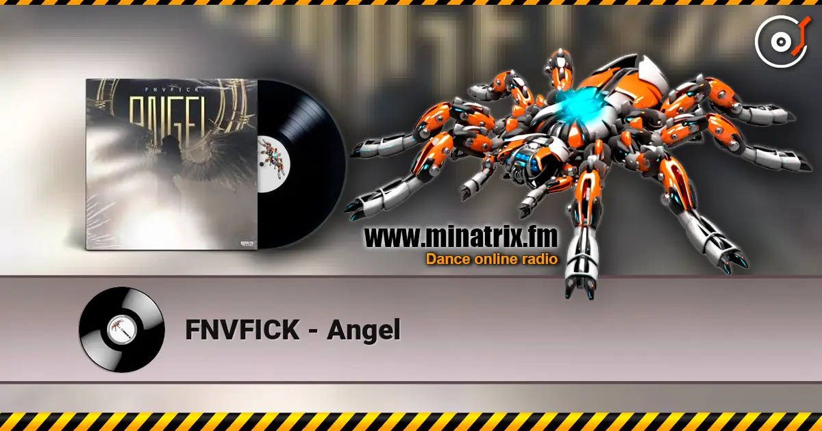 FNVFICK - Angel слухати онлайн у високій якості | Minatrix.FM