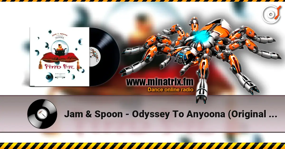 Jam & Spoon - Odyssey To Anyoona (Original Mix) ������� ���������