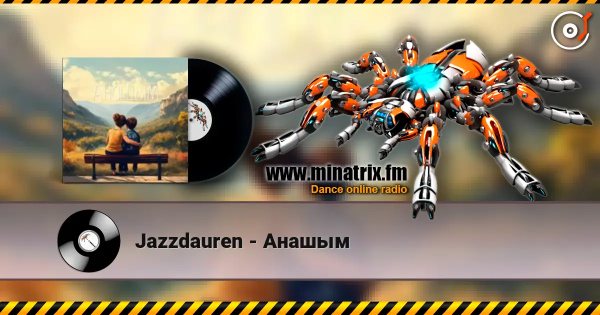 Jazzdauren - Анашым слухати онлайн у високій якості | Minatrix.FM