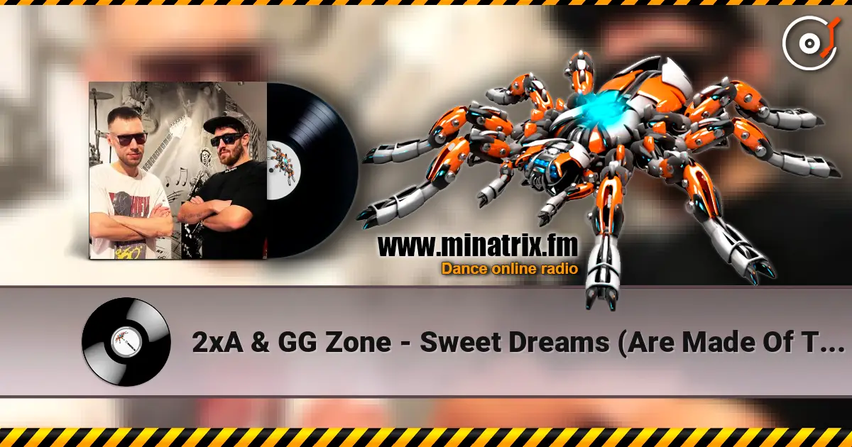 2xA & GG Zone - Sweet Dreams (Are Made Of This) ������� ���������