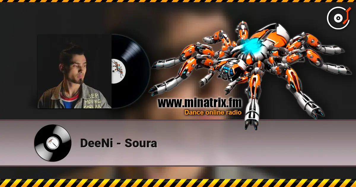 DeeNi - Soura слухати онлайн у високій якості | Minatrix.FM