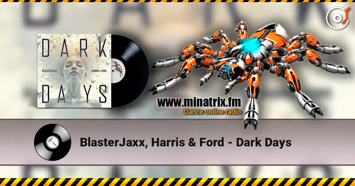BlasterJaxx, Harris & Ford - Dark Days ������� ���������