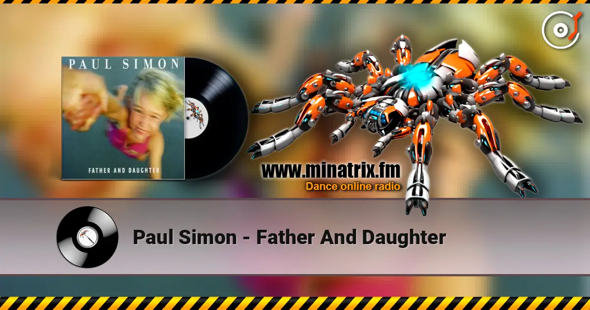 Paul Simon - Father And Daughter ������� ���������