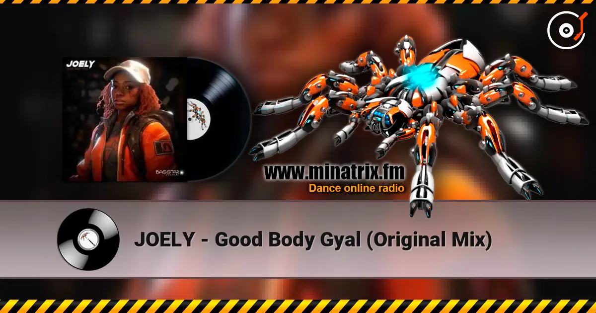 JOELY - Good Body Gyal (Original Mix) ������� ���������