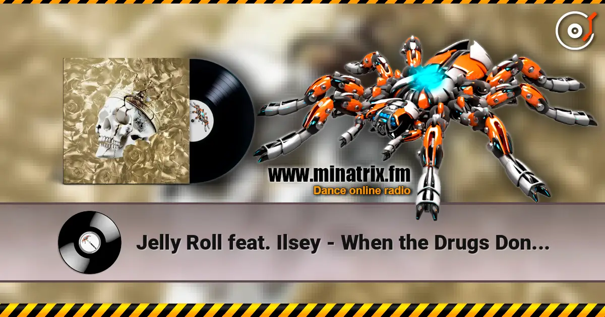 Jelly Roll feat. Ilsey - When the Drugs Don’t Work слухати онлайн у високій якості | Minatrix.FM