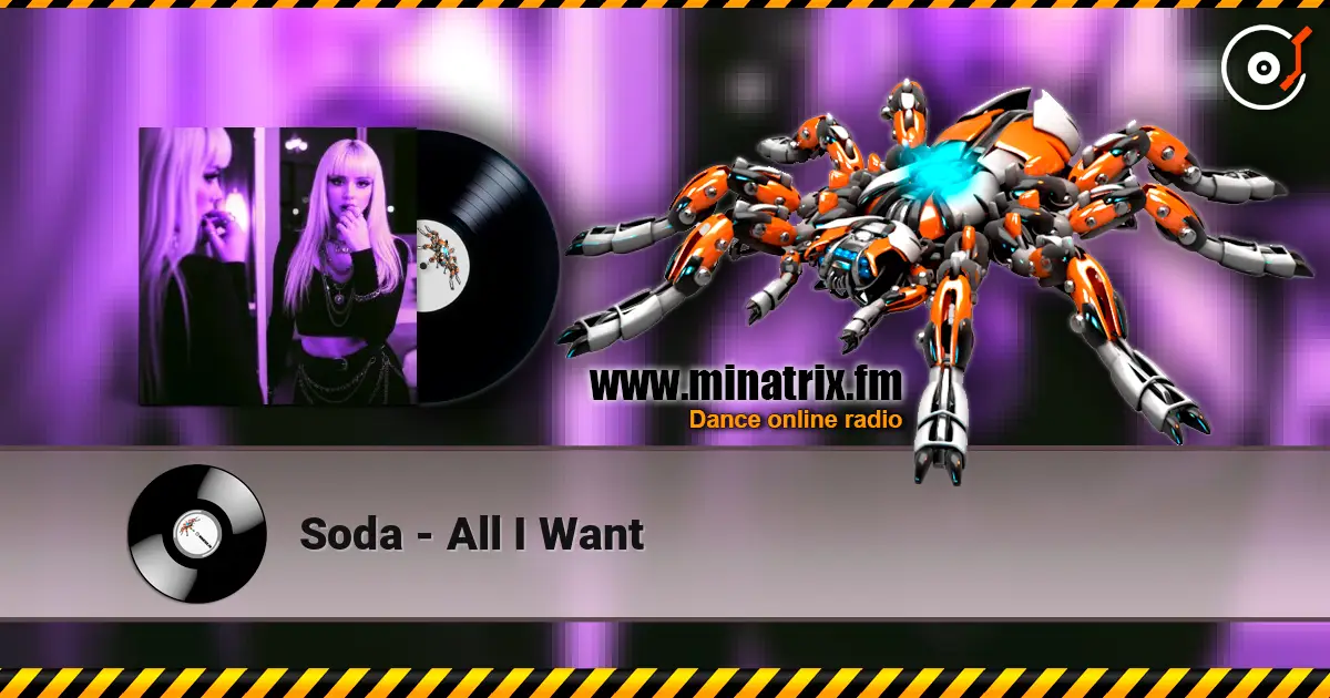 Soda - All I Want слухати онлайн у високій якості | Minatrix.FM